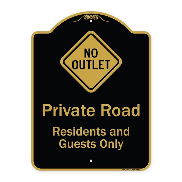Signmission Designer Series-Private Road Residents And Guests Only With No Outlet Symbol, 24" H, BG-1824-9910 A-DES-BG-1824-9910 - main